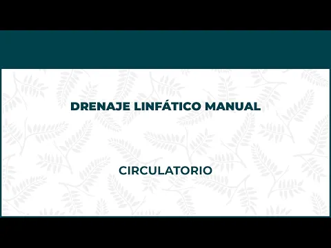 CIRCULATORIO   DRENAJE LINFATICO MANUAL