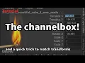 Maya A quick channelbox trick to match transforms