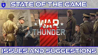 The State Of War Thunder Mid 2026 Issues and suggestions