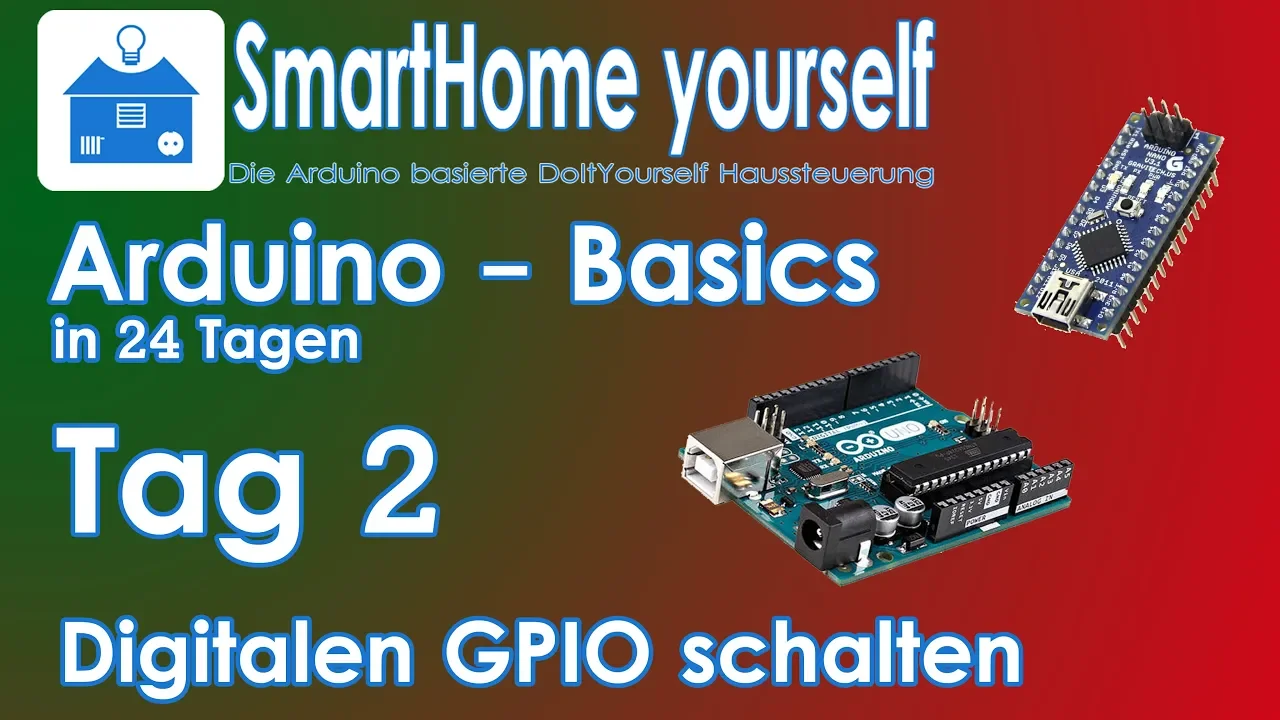 ARDUINO BASICS #2 - Arduino GPIO Pins (Digitaler Ausgang)