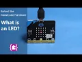 Behind the MakeCode Hardware - LEDs on micro bit
