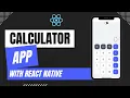 Build Your Own Calculator App with React Native