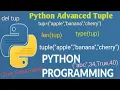Python Advanced Tup e - Python Tutorial for Beginners