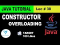 30 java constructor overloading java tutorial for beginners in urdu