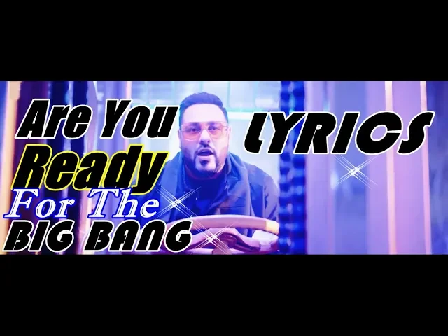 BADSHAH - Are You Ready For The Big Bang | Latest Release 2019