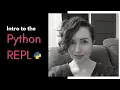 Intro to the Python REPL Python s Interactive Shell Learn Python Programming