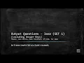 Output Questions SET 1 Java Java Basics Math functions If-else for loop ThinkComputer
