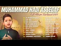 Download Lagu FULL ALBUM SHOLAWAT MUHAMMAD HADI ASSEGAF | ALANGKAH INNDAHNYA, MAN ANA | SHOLAWAT TERBARU 2023 |