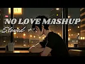 Download Lagu Mind relax || lofi songs [ Slowed + Reverb ] #lofi #mashup no love mashup #slowed #youtube #viral