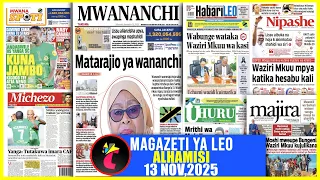 MAGAZETI YA LEO 13 11 25 MOSHI MWEUPE BUNGENI WAZIRI MKUU KUJULIKANA LEO ANDAMBWILE YANGA KUNA JAMBO 
