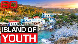 The Greek Island where ageing does not exist | 60 Minutes Australia