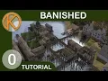 Banished How To Start - Banished Colonial Charter 1 7 How To Start