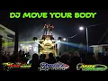 Download Lagu DJ MOVE YOUR BODY slow bass || DJ viral TikTok paling HOREG buat cek sound @assaudiochannel