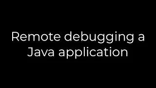 Java Remote debugging a Java application 5solution