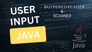 How to Take User Input in Java - BufferedReader and Scanner Java Tutorial