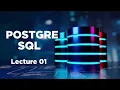PostgreSQL Tutorial For Beginners In Urdu Introduction to PostgreSQL Part-1