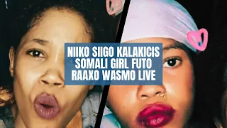 niiko siigo kalakicis somali girl futo raaxo wasmo live