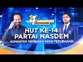 Lagu [FULL] LIVE EVENT | HUT KE -14 PARTAI NASDEM, KONSISTEN MEMBAWA ARUS PERUBAHAN