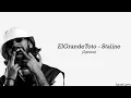 ElGrandeToto - STALINE (Lyrics)