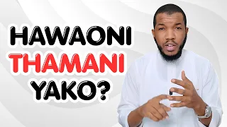 Una Maarifa Lakini Hawaoni Thamani Yako?