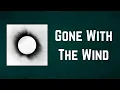 Architects - Gone With The Wind (Lyrics)