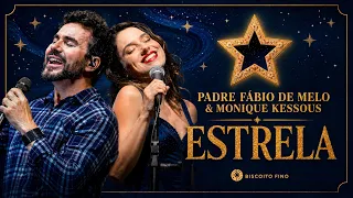 PADRE FÁBIO DE MELO e @moniquekessous - ESTRELA