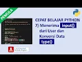Belajar Cepat Python Pemula 7 Menerima input dari User dan Konversi Data type
