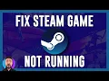How to Fix Steam Game Not Launching