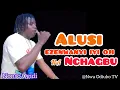 Lagu Nonso Ogidi - Alusi Ezenwanyi Iyi Oji Na Nchagbu