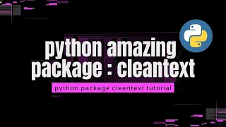Python Library - Cleantext Tutorial
