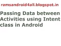 Android Tutorials passing data between activities using intent