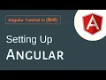 Angular Tutorial In Hindi - Install And Setting Up Angular