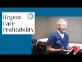 Urgent Care Profitability Tools Needed to Keep Your Urgent Care Open