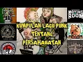 Download Lagu Kumpulan lagu Punk Indonesia tentang Persahabatan