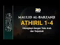 Download Lagu ATHIRIL 1-4 | Maulid Al-Barzanji Merdu Disertai dengan Teks Arab