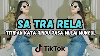 Download DJ TITIPAN KATA RINDU RASA MULAI MUNCUL | SA TRA RELA | VIRAL 2024 MP3