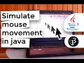 Simulate Mouse Events in Java Mouse Movement 1