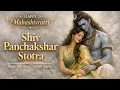 Lagu Shiv Panchakshar Stotra - Experience The Powerful Energy Of Lord Shiva Through This Divine Mantra