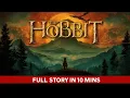 The Hobbit by J R R Tolkien Full Story in 10 Minutes Cinematic Summary