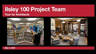 Ilsley 100 Project Tour for Architects