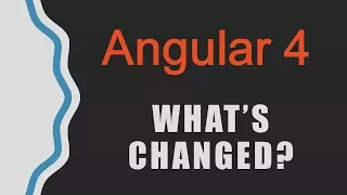 Angular 4 - What s Changed from V2