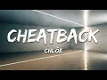 Chloe Future - Cheatback