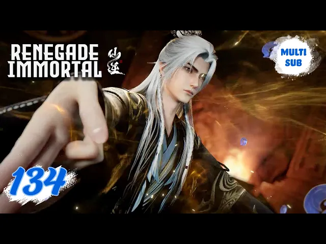 Video: ✨Renegade Immortal EP134 [MULTI SUB]