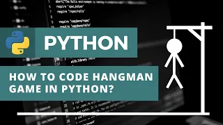 How to Code Hangman Game in Python Python Tutorial For Beginners Python Game Tutorial