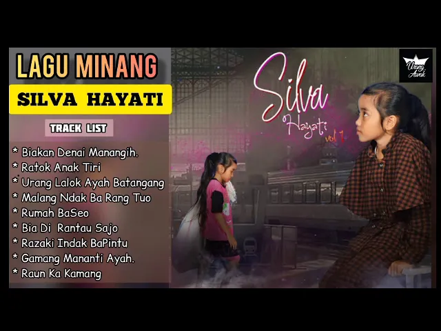 Download MP3 Lagu minang terbaru || Penyanyi Minang Cilik Terpopuler || Silva Hayati Full Album