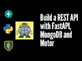 Building A REST API with FastAPI and MongoDB