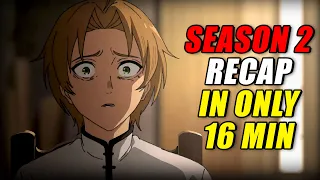 the day when everything changed mushoku tensei season 2 recap everything explained in 16 mins 