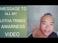 Download Lagu MESSAGE TO ALL MY LOTHA TRIBES/ AWARNESS VIDEO
