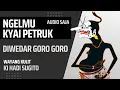 Lagu Ngelmu Kyai Petruk - wedaran ing goro goro Ki Hadi Sugito
