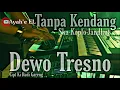 Lagu Dewo Tresno [Cipt. Ki Rudi Gareng] Tanpa Kendang Cover | PSR S950